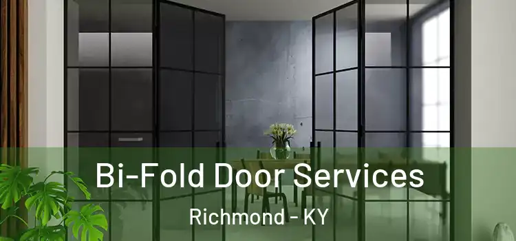 Bi-Fold Door Services Richmond - KY