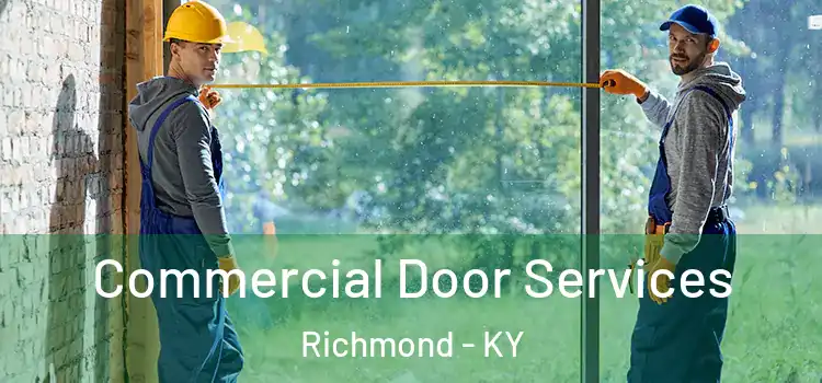 Commercial Door Services Richmond - KY
