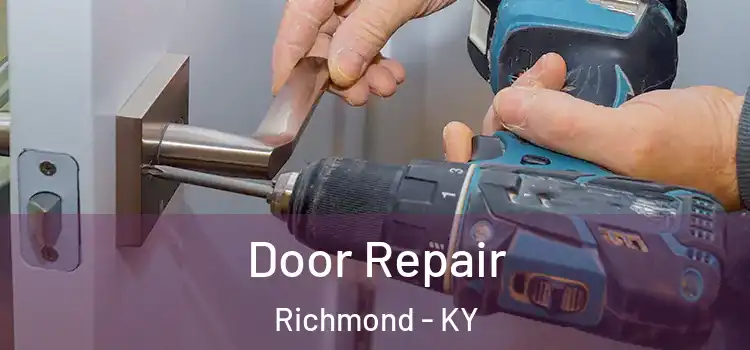 Door Repair Richmond - KY