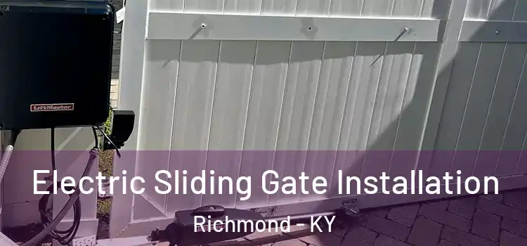 Electric Sliding Gate Installation Richmond - KY