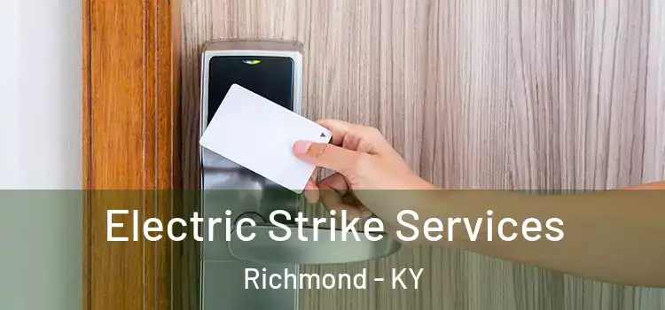  Electric Strike Services Richmond - KY