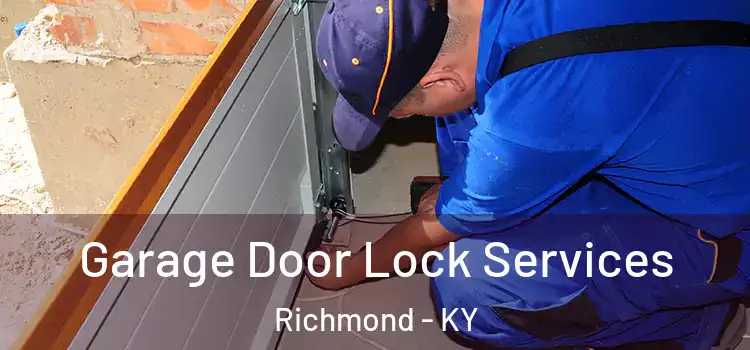 Garage Door Lock Services Richmond - KY