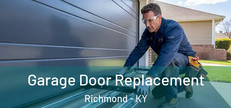  Garage Door Replacement Richmond - KY