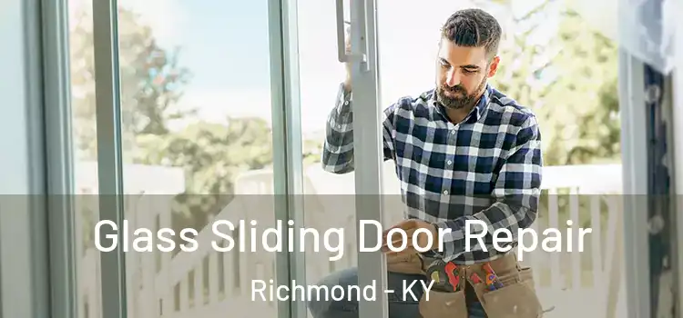 Glass Sliding Door Repair Richmond - KY