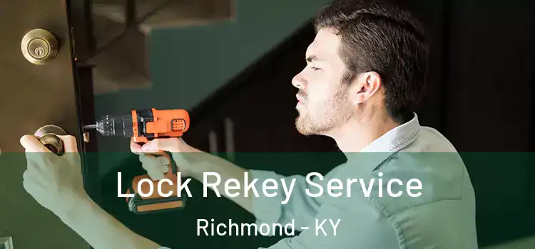 Lock Rekey Service Richmond - KY
