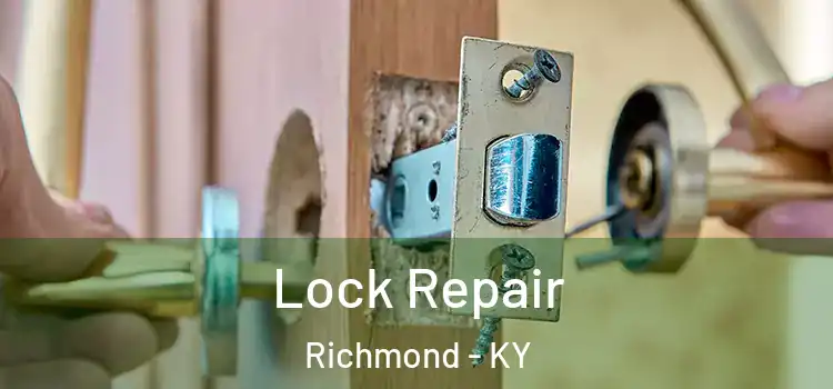 Lock Repair Richmond - KY