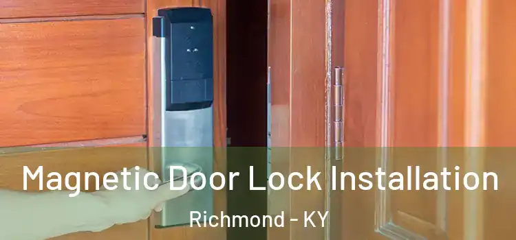  Magnetic Door Lock Installation Richmond - KY
