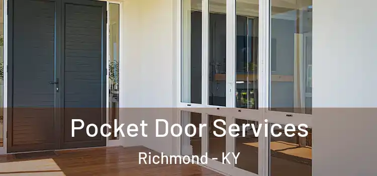 Pocket Door Services Richmond - KY