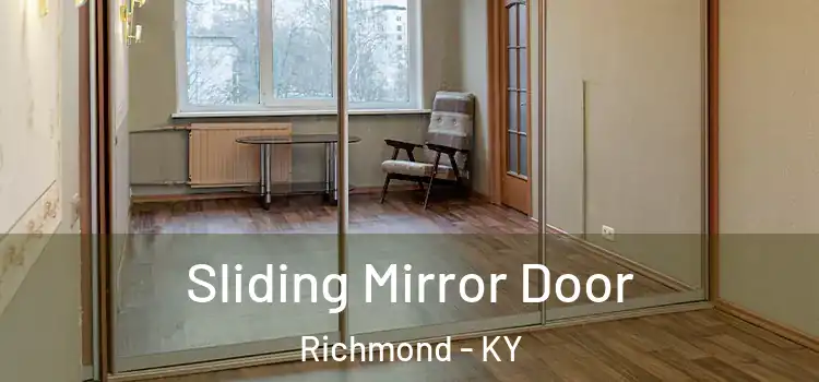  Sliding Mirror Door Richmond - KY