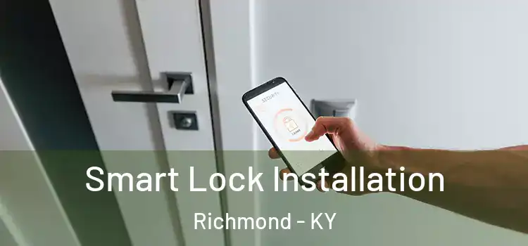  Smart Lock Installation Richmond - KY